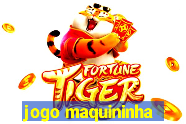 jogo maquininha